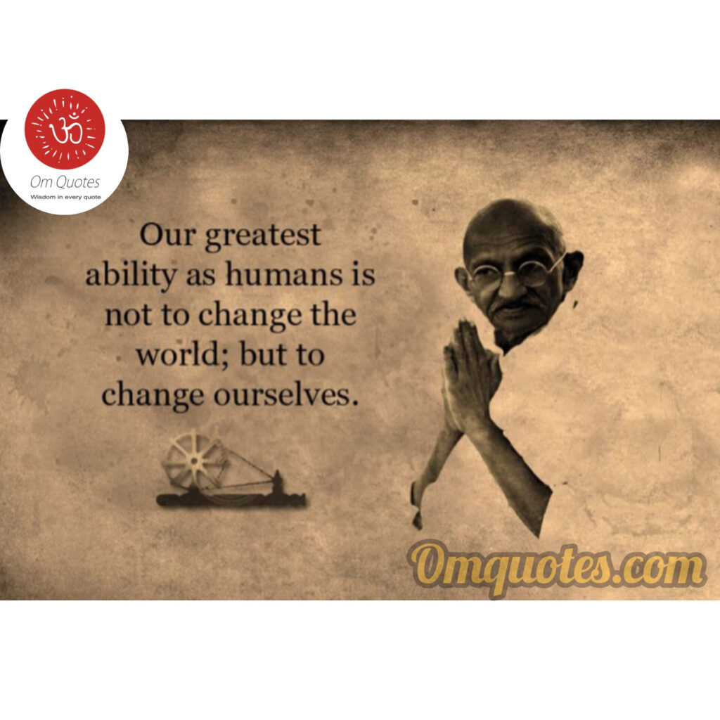 Mahatma Gandhi 