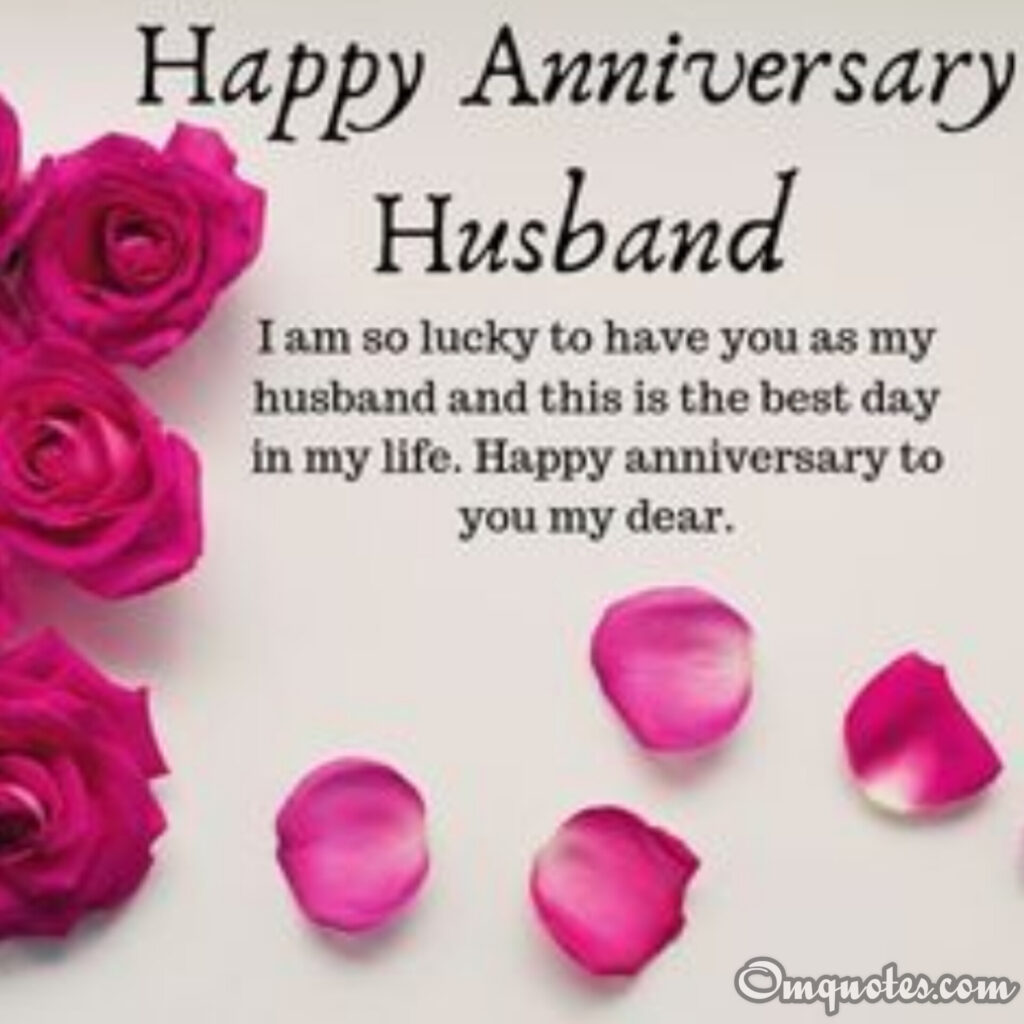 Happy anniversary to dear husband 
